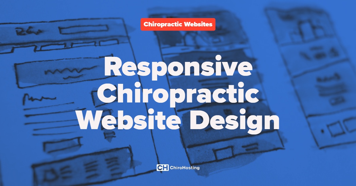 Chiropractic Responsive Website Design ChiroHosting Websites